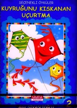 Kuyruğunu Kıskanan Uçurtma