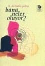Bana Neler Oluyor?