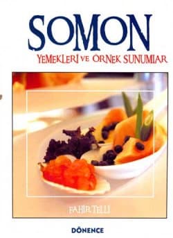 Somon Yemekleri ve Örnek Sunumlar
