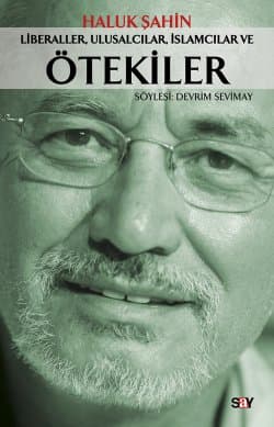 Ötekiler / Liberaller, Ulusalcılar, İslamcılar