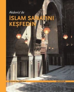 Akdeniz`de İslam Sanatını Keşfedin