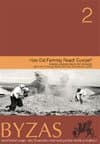 Byzas 2 - How Did Farming Reach Europe? Anatolian-European Relations from the Second Half of the 7th Through the First Half of the