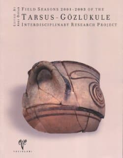 Field Seasons 2001-2003 of the Tarsus - Gözlükule Interdisciplinary Research Project