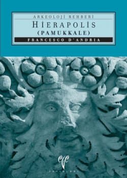 Hierapolis / Pamukkale Arkeoloji Rehberi