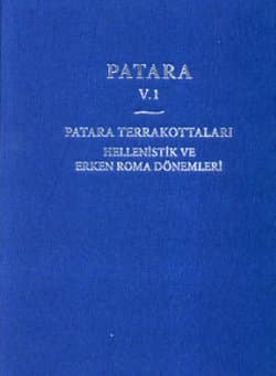Patara Terrakottaları Hellenistik ve Erken Roma Dönemleri