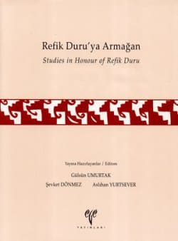 Refik Duru`ya Armağan / Studies in Honour of Refik Duru