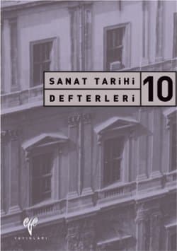 Sanat Tarihi Defterleri 10