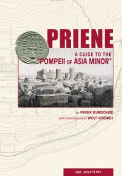 Priene. A Guide to the Pompeii of Asia Minor