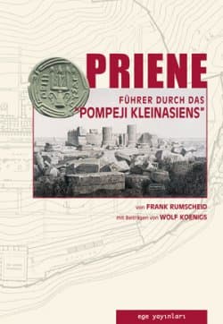 Priene, Führer durch das Pompeji Kleinasiens