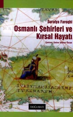 Osmanlı Şehirleri ve Kırsal Hayatı