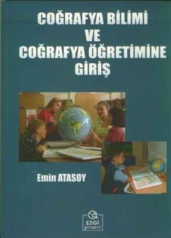 Coğrafya Bilimi ve Coğrafya Öğretimine Giriş