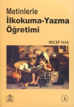 Metinlerle İlkokuma Yazma Öğretimi