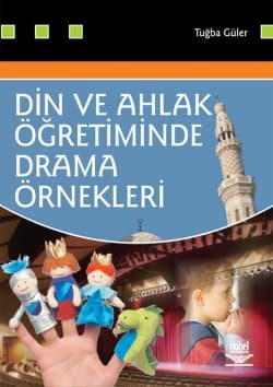 Din ve Ahlak Öğretiminde Drama Örnekleri