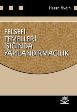 Felsefi Temelleri Işığında Yapılandırmacılık