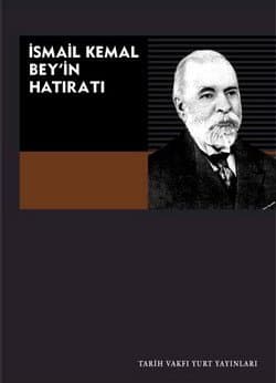 İsmail Kemal Bey`in Hatıratı
