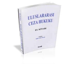 Uluslararası Ceza Hukuku El Kitabı