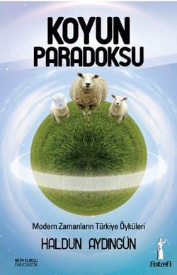 Koyun Paradoksu Modern Zamanların Türkiye Öyküleri