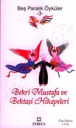 Bekri Mustafa ve Bektaşi Hikayeleri