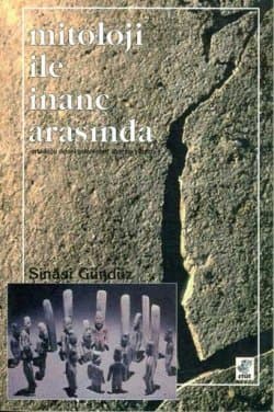 Mitoloji İle İnanç Arasında