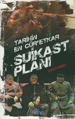 Tarihin En Cür`etkar Suikast Planı