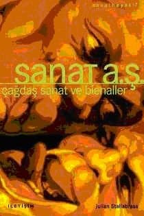 Sanat A.Ş. Çağdaş Sanat ve Bienaller