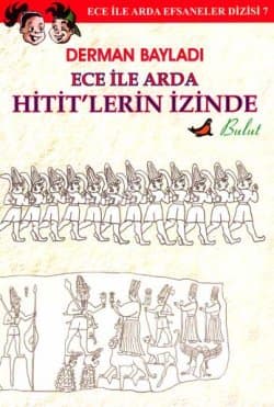 Ece ile Arda Hitit`lerin İzinde