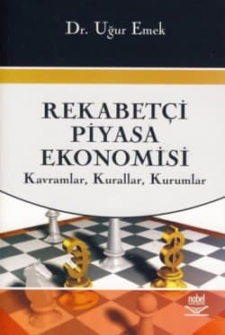 Rekabetçi Piyasa Ekonomisi - Kavramlar, Kurallar, Kurumlar