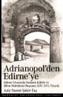 Adrianopol`den Edirne`ye
