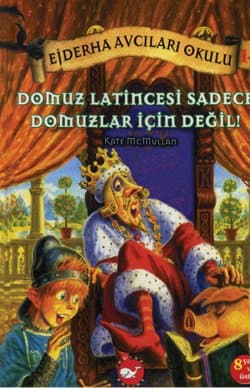 Domuz Latincesi Sadece Domuzlar İçin Değil