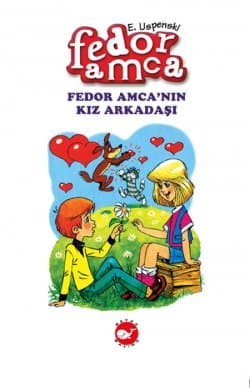 Fedor Amca`nın Kız Arkadaşı