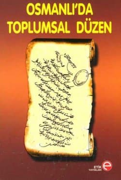 Osmanlı`da Toplumsal Düzen