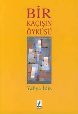 Bir Kaçışın Öyküsü