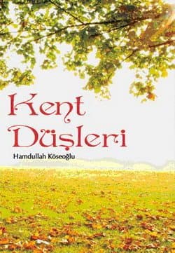 Kent Düşleri