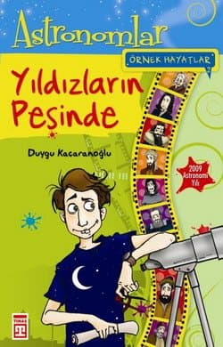 Örnek Hayatlar-2: Astronomlar Yıldızların Peşinde