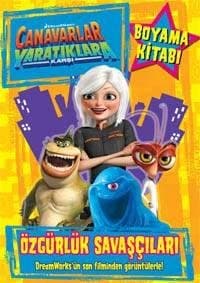 Canavar Yaratıklara Karşı-Özgürlük Savaşçıları / Boyama Kitabı