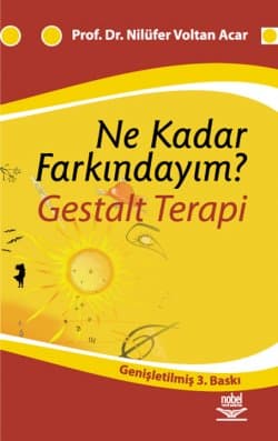 Ne Kadar Farkındayım? ( Gestalt Terapi )
