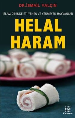 İslam Dininde Eti Yenen ve Yenmeyen Hayvanlar / Helal Haram