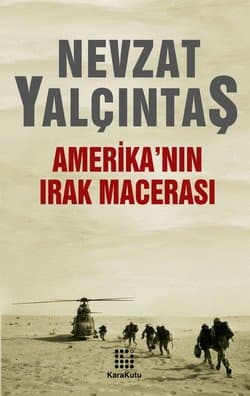 Amerika`nın Irak Macerası