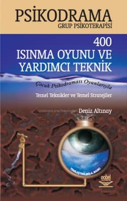 Psikodrama Grup Psikoterapisi 400 Isınma Oyunu ve Yardımcı Teknikleri