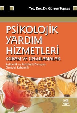 Psikolojik Yardım Hizmetleri Kuram ve Uygulamaları