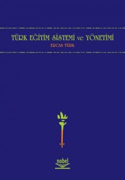 Türk Eğitim Sistemi ve Yönetimi