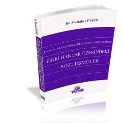 Fikri Haklar Üzerindeki Sözleşmeler
