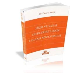 Fikir ve Sanat Eserlerine İlişkin Lisans Sözleşmesi