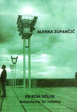 En Kısa Gölge -Nietzsche`nin İki Felsefesi