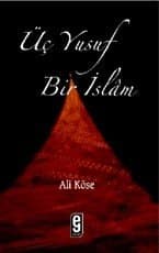 Üç Yusuf Bir İslam