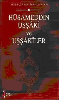 Hüsameddin Uşşaki ve Uşşakiler