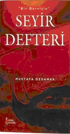 Bir Dervişin Seyir Defteri