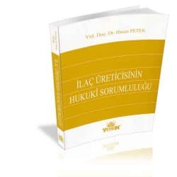 İlaç Üreticisinin Hukuki Sorumluluğu