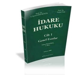 İdare Hukuku Cilt 1 Genel Esaslar