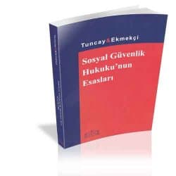 Sosyal Güvenlik Hukukunun Esasları